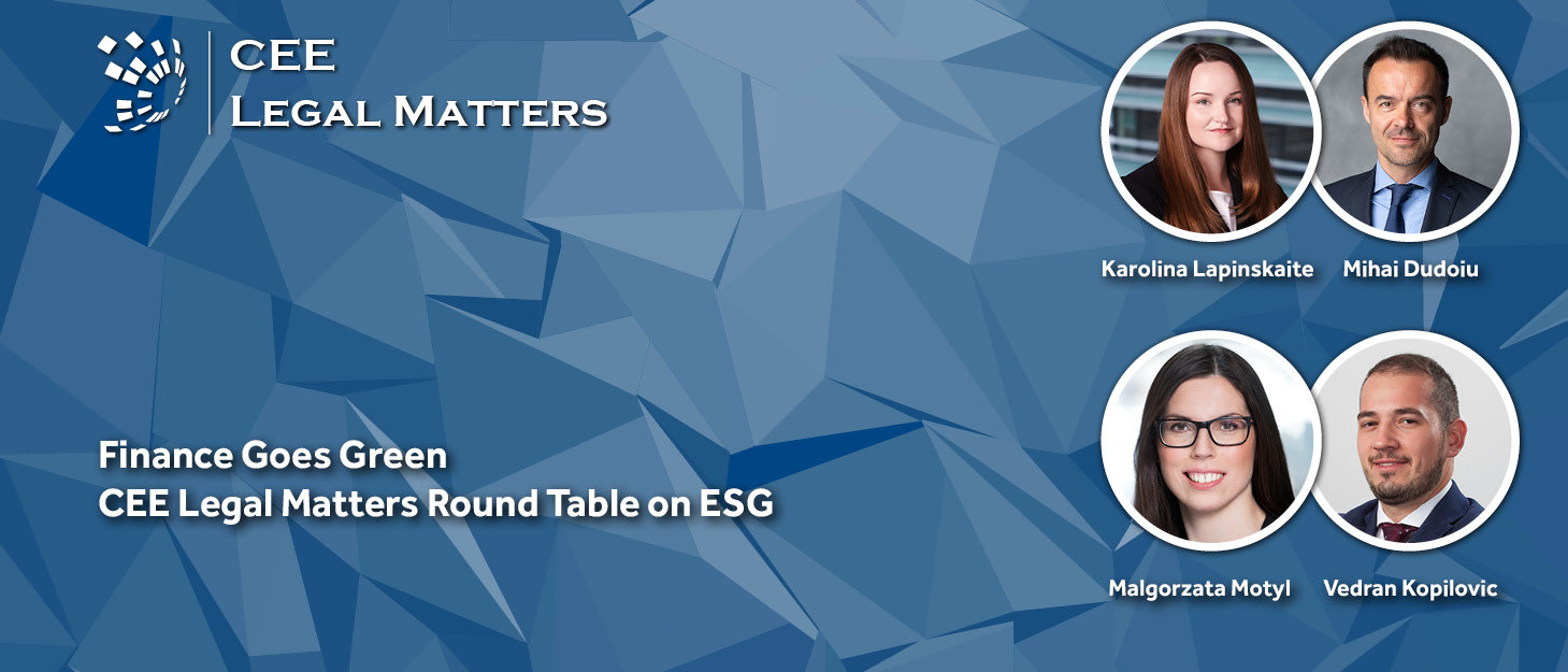 CEE Legal Matters Round Table on ESG: Finance Goes Green