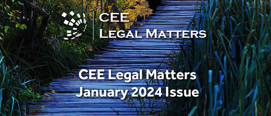 Fast-Paced, Yet Joyful Kick-Off to the Year: The CEE Legal Matters January 2024 Magazine Is Out Now!