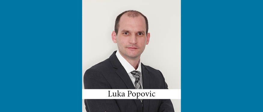 The Buzz in Montenegro: Interview with Luka Popovic of BDK Advokati
