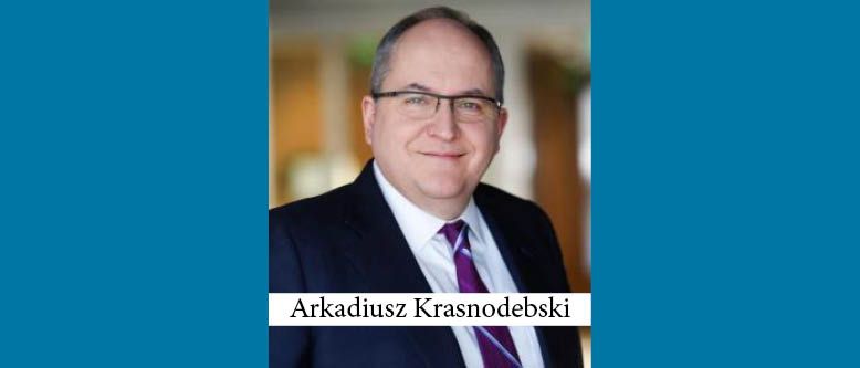Arkadiusz Krasnodebski Elected to Third Term as Dentons Managing Partner in Poland