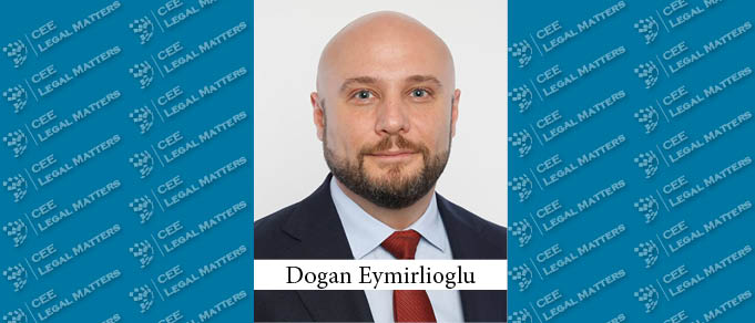 The Buzz in Turkey: Interview with Dogan Eymirlioglu of Balcioglu Selcuk Akman Keki Attorney Partnership