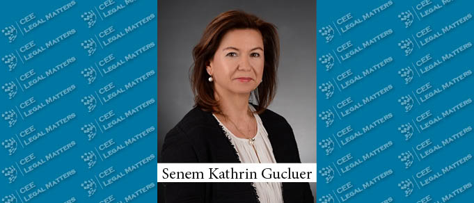 Turkey in Demand: A Buzz Interview with Senem Kathrin Gucluer of GEMS Legal Schindhelm