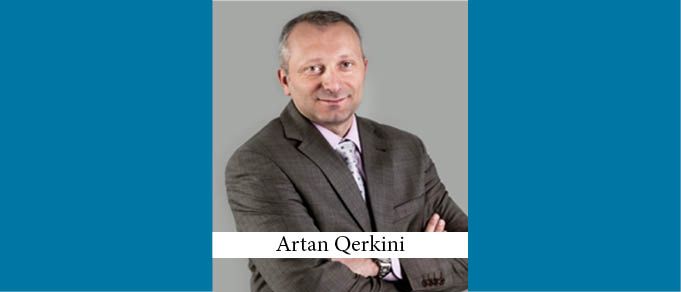 The Buzz in Kosovo: Interview with Artan Qerkini of Sejdiu & Qerkini Law