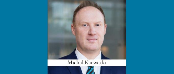 The Buzz in Poland: Interview with Michal Karwacki of Squire Patton Boggs