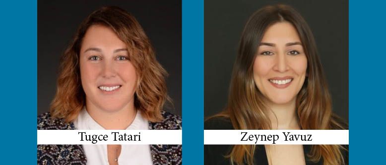 Tugce Tatari and Zeynep Yavuz Become Partners at Akol Law in Istanbul